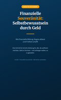 Finanzielle Souveränität: Selbstbewusstsein durch Geld