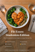 Fit Essen: Studenten-Edition – Viel Protein für wenig Geld